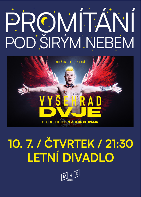 PROMÍTÁNÍ POD ŠIRÝM NEBEM: VYŠEHRAD DVJE