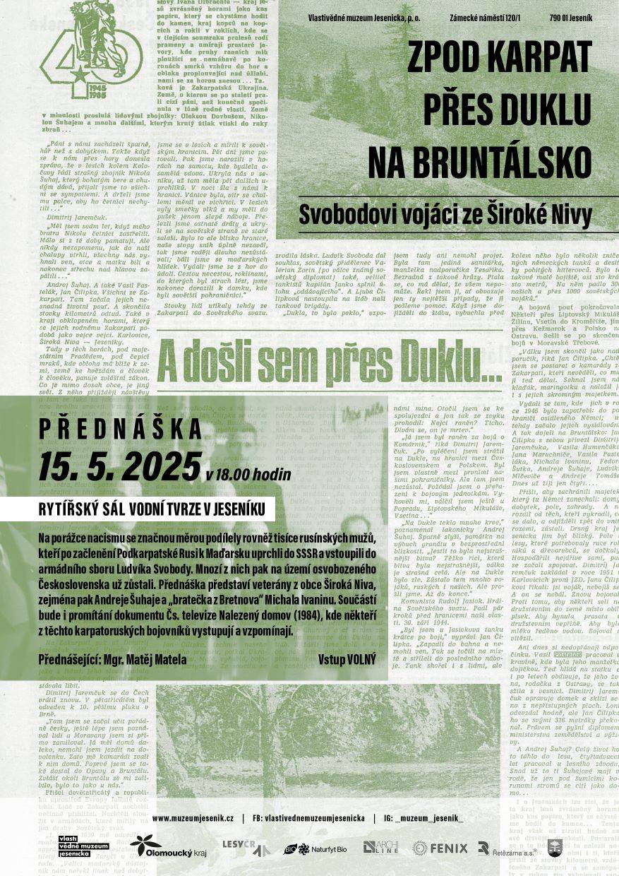 PŘEDNÁŠKA Zpod Karpat přes Duklu na Bruntálsko. Svobodovi vojáci ze Široké Nivy
