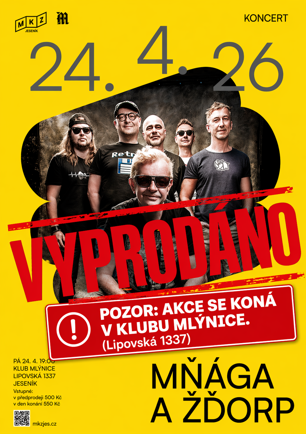 VYPRODÁNO: MŇÁGA A ŽĎORP (změna místa konání: Klub Mlýnice)