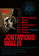 JONTAVIOUS WILLIS(US)+HOOCHIE COOCHIE BAND+masterclass Willise hudebníkům+výstava 
