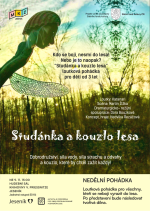 POHÁDKOVÁ NEDĚLE: STUDÁNKA A KOUZLO LESA