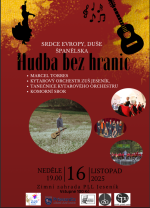 HUDBA BEZ HRANIC – SRDCE EVROPY, DUŠE ŠPANĚLSKA
