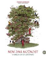 NENÍ JINÁ MOŽNOST / TADY VARY