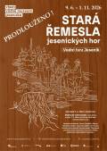 STARÁ ŘEMESLA JESENICKÝCH HOR PRODLOUŽENO!