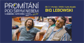 PROMÍTÁNÍ POD ŠIRÝM NEBEM: Big Lebowski / LETNÍ KINO